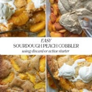 a pinterest image showing four steps of making sourdough peach cobbler